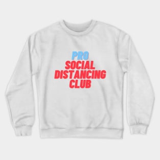 Social distancing apparel / uniform / kit Crewneck Sweatshirt